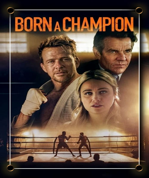 دانلود فیلم تولد یک قهرمان Born a Champion (2021)