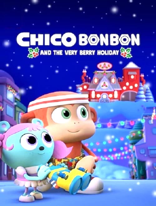 دانلود انیمیشن Chico Bon Bon and the Very Berry Holiday 2020 با دوبله فارسی