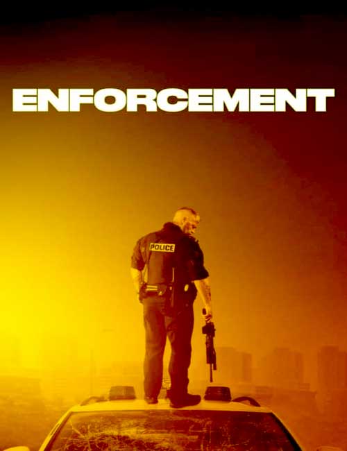 دانلود فیلم Enforcement (2020) با دوبله فارسی