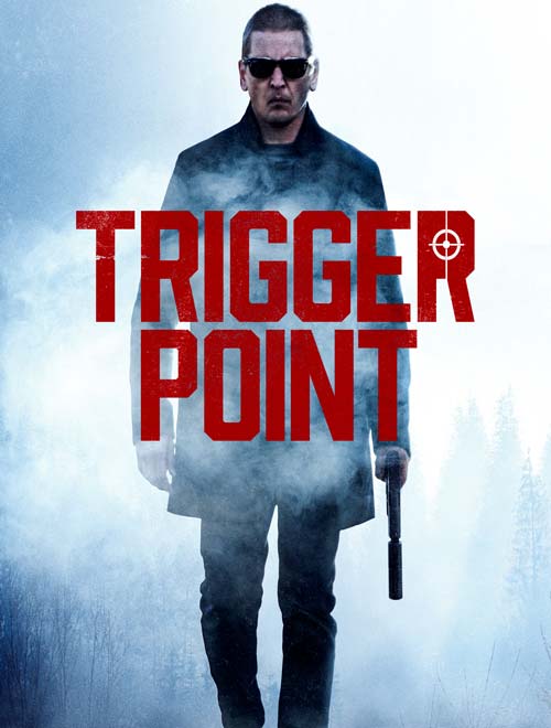 دانلود فیلم خارجی Trigger Point 2021 تریگر پوینت