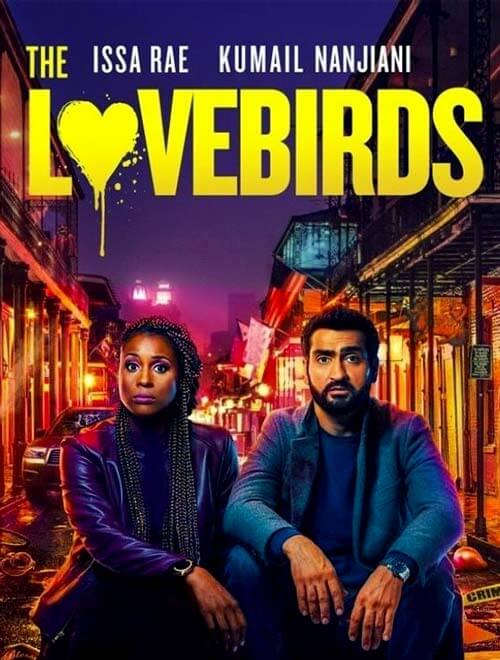 دانلود فیلم مرغ عشق ها The Lovebirds 2020