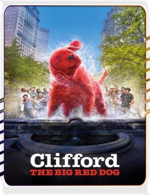 دانلود فیلم کلیفورد سگ بزرگ قرمز Clifford the Big Red Dog