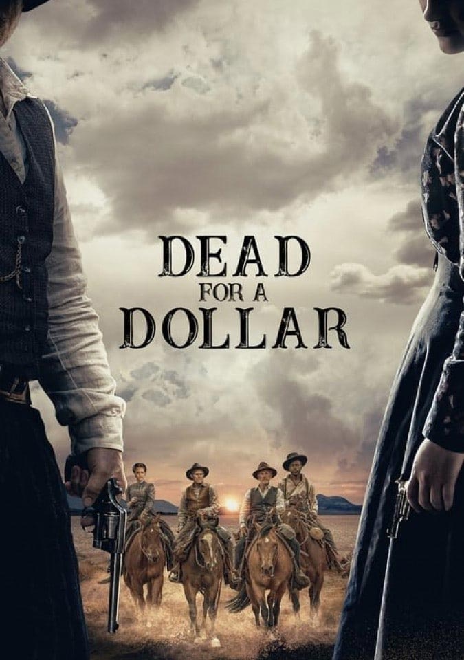 دانلود فیلم مرگ برای یک دلار ۲۰۲۲
